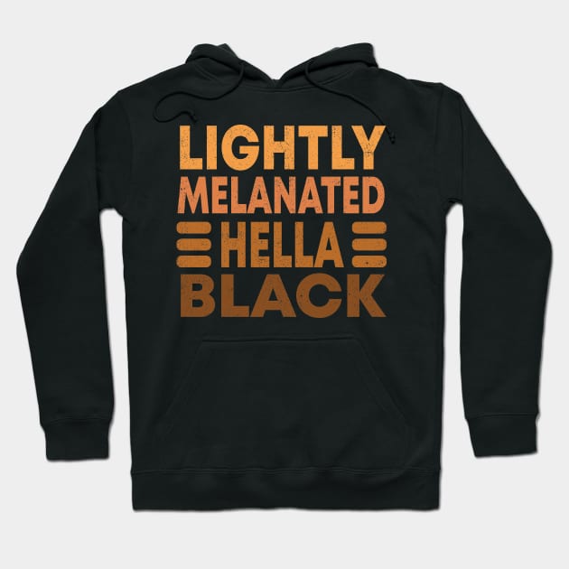 Lightly Melanated Hella Black Hoodie by bsn
